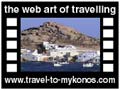 Travel to Mykonos Video Gallery  - Kalo Livadi and Kalafatis - Kalo Livadi and Kalafatis are two beautiful beaches that attract many tourists who prefer the quiet beaches. Characterized from the golden sand and the light blue waters. They are suitable for windsurfing. 

  -  A video with duration 1 min 2 sec and a size of 989 Kb